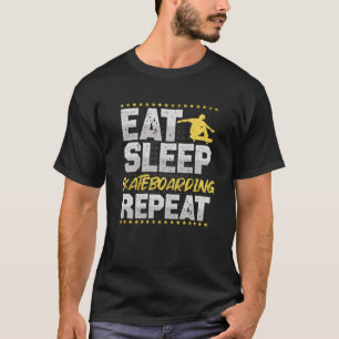 Skateboard Eat Sleep Wiederholung Skaten Hobby Ska T-Shirt
