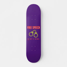 Skateboard "FREE SPRECHEN IST KEINE STRAFE"