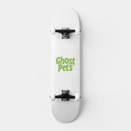 Skateboard für Ghost-Heimtiere