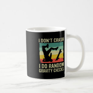 Skateboard Ich stürze nicht Ich mache zufällige Sc Kaffeetasse