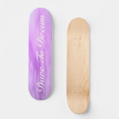 Skateboard Lila Dare to Dream (Vorderseite)