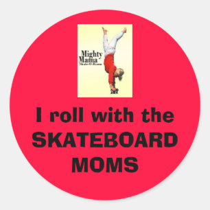 Skateboard-Mama-Aufkleber Runder Aufkleber