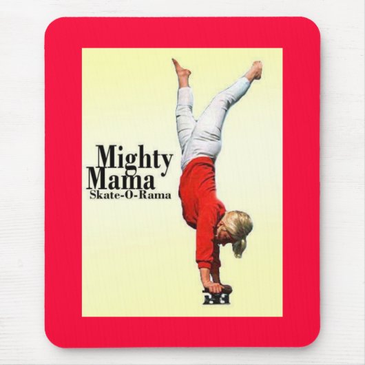 Skateboard-Mamas Mousepad (Vorne)