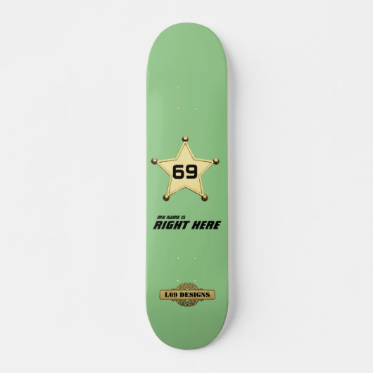 Skateboard "Mein Name ist genau hier" (Vorne)