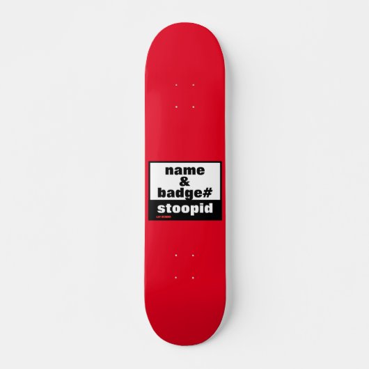 Skateboard "NAME & ABZEICHEN#" (Vorne)