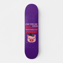 Skateboard "OINK PGIE"