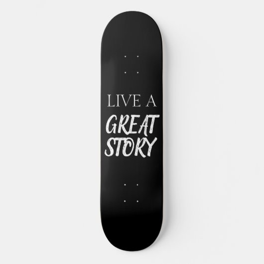 Skateboard POSTIVE WORTE GREAT LIFE (Vorderseite)
