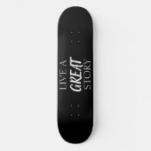 Skateboard POSTIVE WORTE GREAT LIFE (Vorderseite)