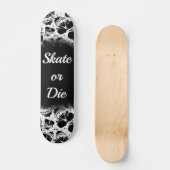Skateboard-Skate oder die Slogan Skateboard (Vorderseite)