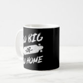 Skateboard Skateboarder Groß oder geh nach Hause Kaffeetasse (Vorderseite Links)