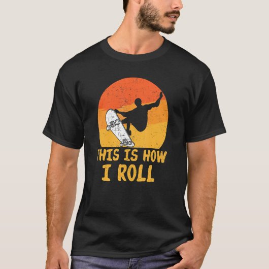 Skateboard So rolle ich Skateboardausrüstung T-Shirt (Vorderseite)