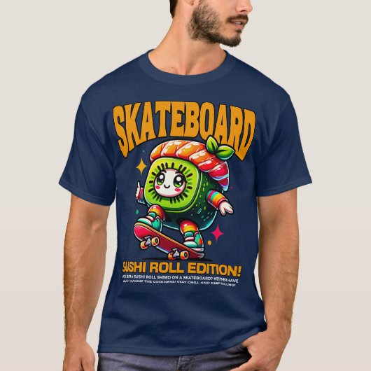 Skateboard Sushi Roll Edition T-Shirt (Vorderseite)