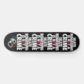 Skateboarden ist kein Verbrechen Skateboard (Horizontal)