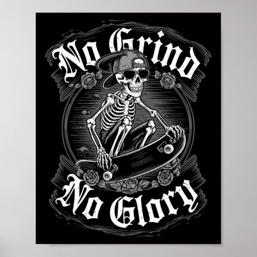 Skateboarder-Zitat No Grind No Glory11  Poster (Vorne)