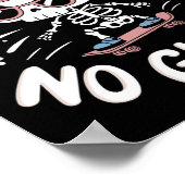 Skateboarder-Zitat No Grind No Glory12  Poster (Ecke)