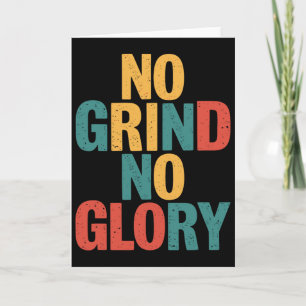 Skateboarder-Zitat No Grind No Glory2 Karte