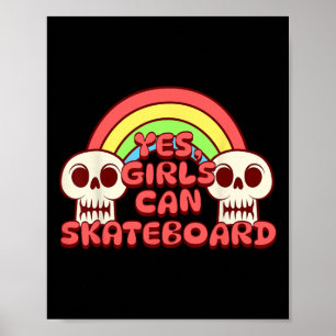 Skateboardfahren - Ja, Mädchen können Skateboard f Poster