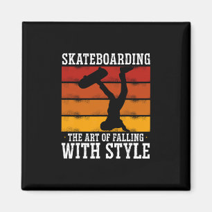 Skateboarding - Die Kunst stilvoll zu fallen  Magnet