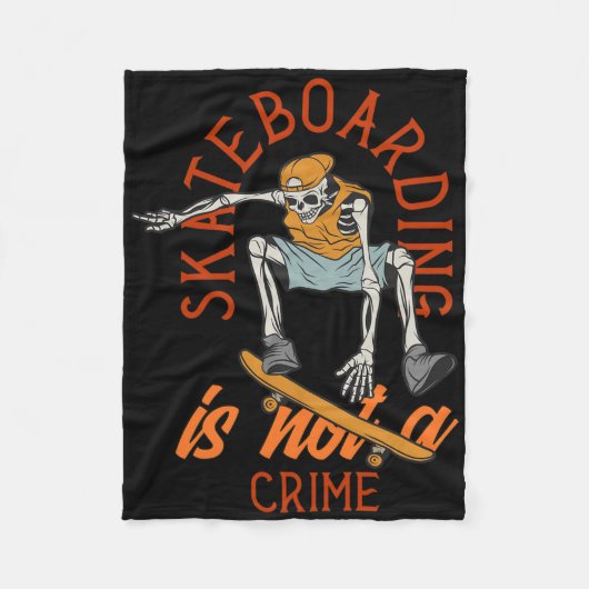 Skateboarding Is Not A Crime Skateboarder Skaters  Fleecedecke (Vorderseite)