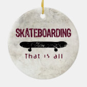 Skateboarding ist alles keramikornament (Hinten)