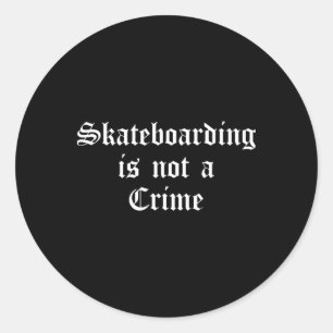 Skateboarding ist kein Verbrechen Altenglisch Runder Aufkleber