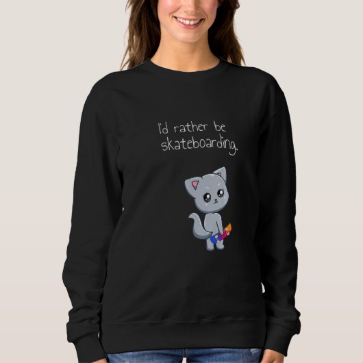 Skateboarding Skateboard Cat Go Skateboarding Sweatshirt (Vorderseite)