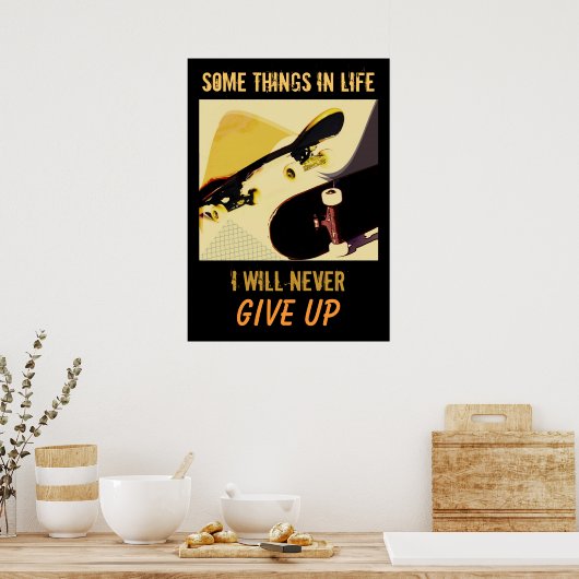 Skateboards - Geben Sie niemals Poster auf (Küche)