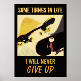 Skateboards - Geben Sie niemals Poster auf