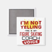 Skaten Coach Voice Funny Figure Skater Coach Magnet (Vorderseite/Rückseite)