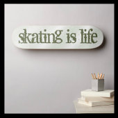 Skaten Motto Skateboard