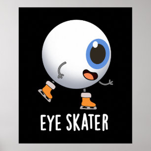 Skater Funny Ice Skaten Pun Dark BG Poster