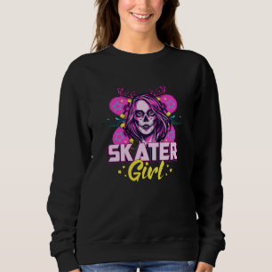 Skater Girl Sk8 Skateboard Girls Skaten Gift Idee Sweatshirt