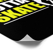 Skater müssen skaten  poster (Ecke)