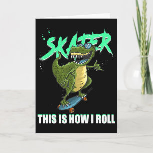 Skater T-Rex Dinosaur So rolle ich Skateboard Karte