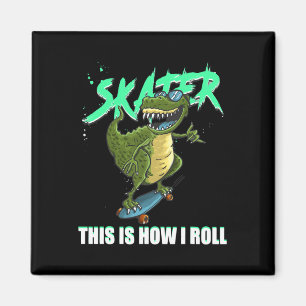 Skater T-Rex Dinosaur So rolle ich Skateboard Magnet