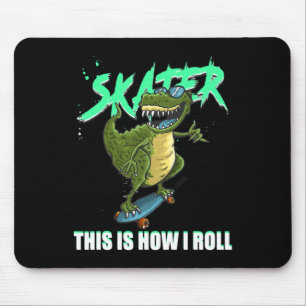 Skater T-Rex Dinosaur So rolle ich Skateboard Mousepad