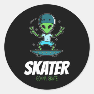 Skater wird skaten Alien Skateboarder Skateboard f Runder Aufkleber