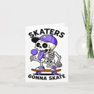 Skaters Gonna Skate, Skateboarding Skelett Lolli Karte