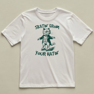 Skatin aus Ihrer Hatin Funny Cat Illustriert T-Shirt