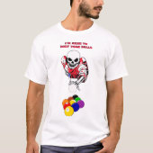 Skeleton Ball Buster Pool Billard Originale Kunst T-Shirt (Vorderseite)