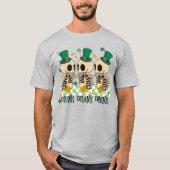 Skeleton Beer St. Patrick's Day, Drink getrunken B T-Shirt (Vorderseite)