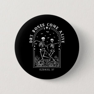 Skeleton Bible Verse Dry Bones Come Alive Christia Button
