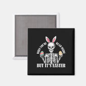 Skeleton Bunny Deside, aber Ostern Funny Funny Wom Magnet (Vorderseite/Rückseite)