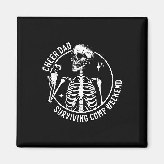 Skeleton Coffee Cheer Vater Überleben Comp Weekend Magnet (Vorne)