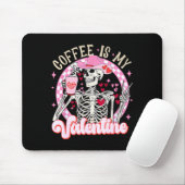 Skeleton Coffee Is My Valentine Funny Valentines D Mousepad (Mit Mouse)