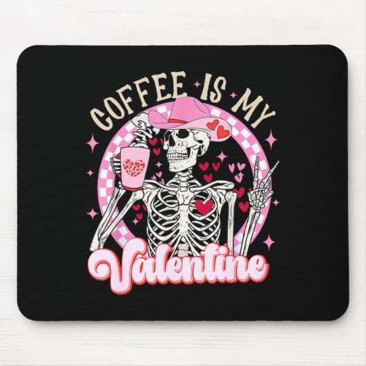 Skeleton Coffee Is My Valentine Funny Valentines D Mousepad (Vorne)