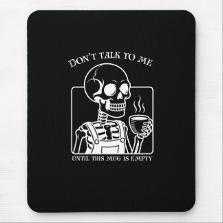 Skeleton Coffee Quote Art - Kühne schwarze Typogra Mousepad
