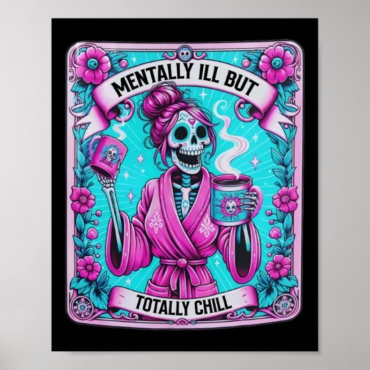 Skeleton Coffee Tarot Card Mental Ill aber total Poster (Vorne)