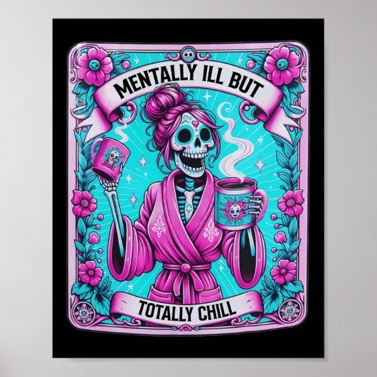 Skeleton Coffee Tarot Card Mental Ill aber total Poster (Vorne)