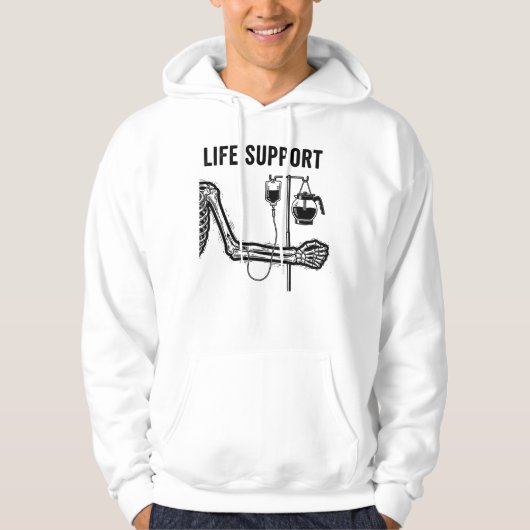 Skeleton Dark Humor Funny "Life Support" Coffee Hoodie (Vorderseite)